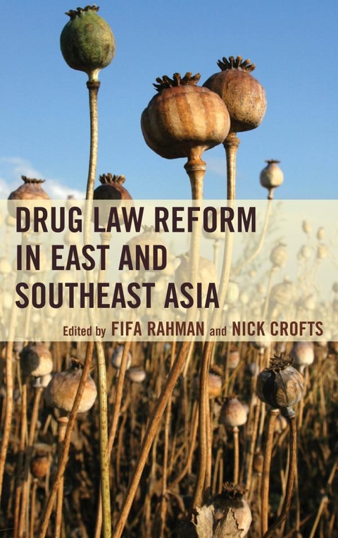 Drug Law Reform in East and Southeast Asia -  Nick Crofts,  Fifa Rahman