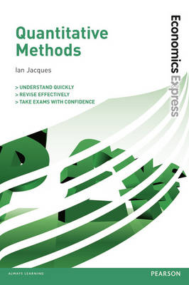 Economics Express: Quantitative Methods Ebook -  Ian Jacques