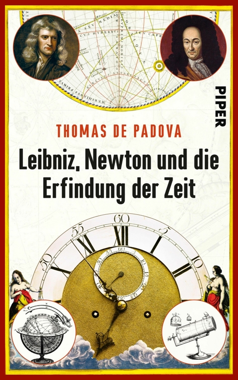 Leibniz, Newton und die Erfindung der Zeit -  Thomas de Padova