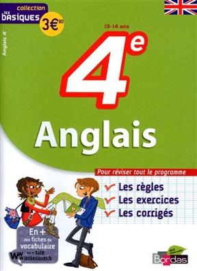 Anglais 4e : les bases, les exercices, les corrigés - Catherine Azoulay