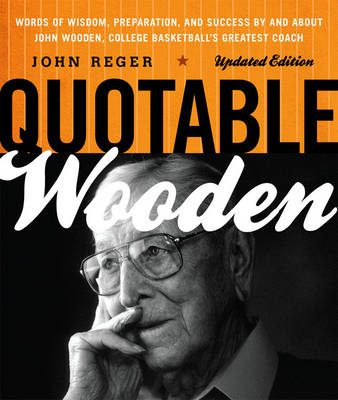 Quotable Wooden -  John Reger