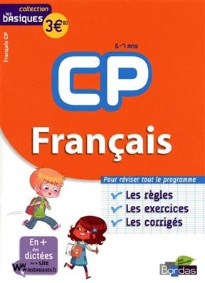 Français CP, 6-7 ans : les règles, les exercices, les corrigés