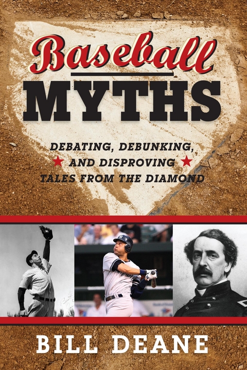 Baseball Myths -  Bill Deane