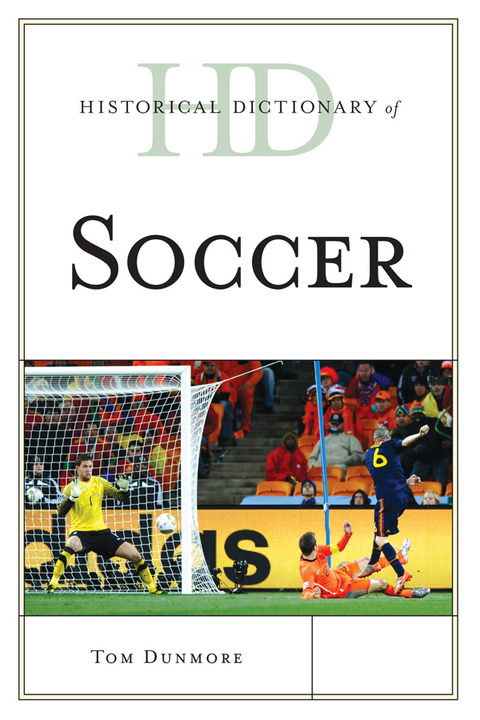 Historical Dictionary of Soccer -  Tom Dunmore