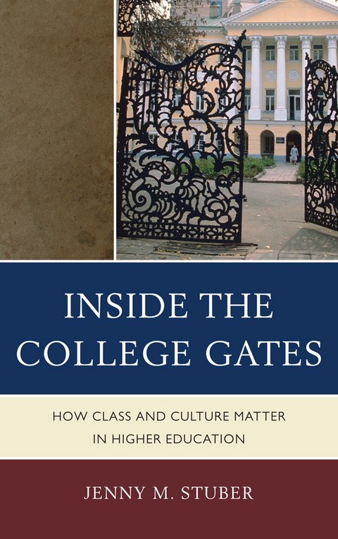 Inside the College Gates -  Jenny M. Stuber