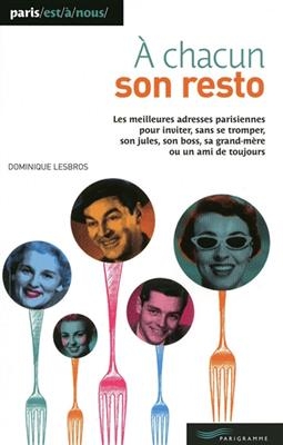 A chacun son resto - Dominique Lesbros