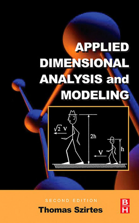 Applied Dimensional Analysis and Modeling -  Thomas Szirtes