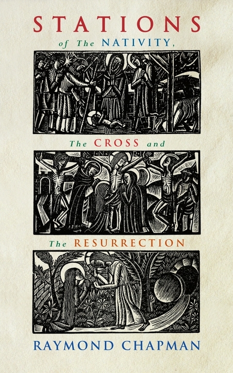 Stations of the Nativity, Cross and Resurrection -  Chapman