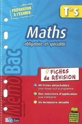 Maths, terminale S, obligatoire et spécialité - R. Fleurat-Lessard, J.-L. Millet, M. Roumilhac