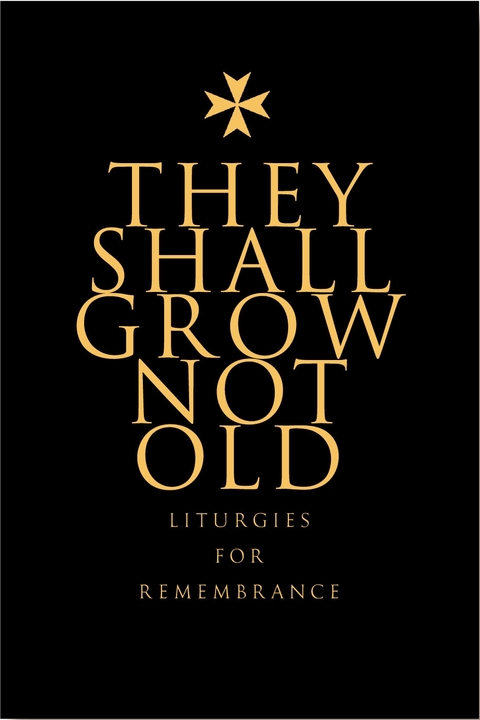 They Shall Grow Not Old -  Elliott