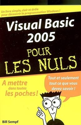 Visual Basic 2005 pour les nuls - Bill Sempf