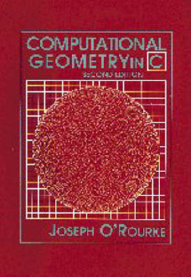 Computational Geometry in C -  Joseph O'Rourke