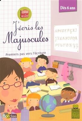 J'écris les majuscules : premiers pas vers l'écriture - Micheline Houllier