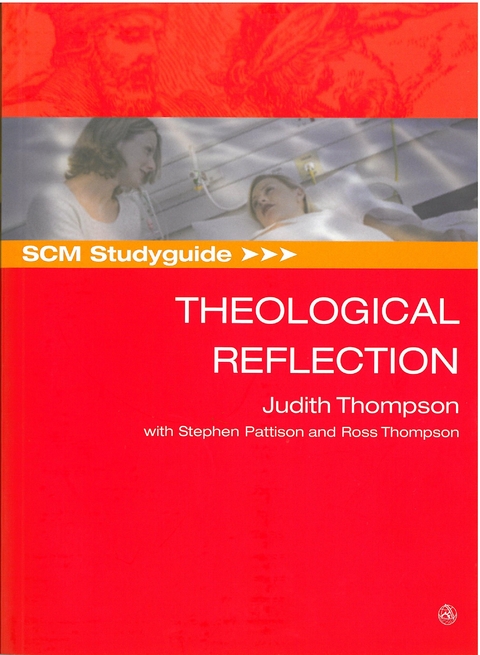 SCM Studyguide: Theological Reflection -  Thompson