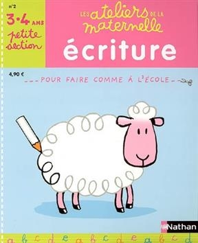 Ecriture, petite section 3-4 ans : pour faire comme à l'école - Huguette Chauvet, Laurent et al. Richard