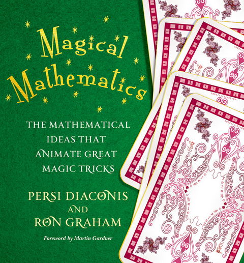 Magical Mathematics -  Persi Diaconis,  Ron Graham