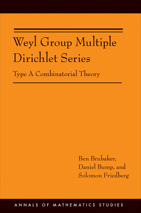 Weyl Group Multiple Dirichlet Series - Ben Brubaker, Daniel Bump, Solomon Friedberg