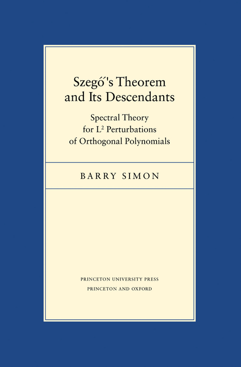 Szegő's Theorem and Its Descendants - Barry Simon