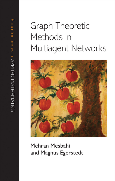 Graph Theoretic Methods in Multiagent Networks -  Magnus Egerstedt,  Mehran Mesbahi