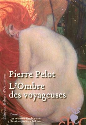 L'ombre des voyageuses - Pierre Pelot