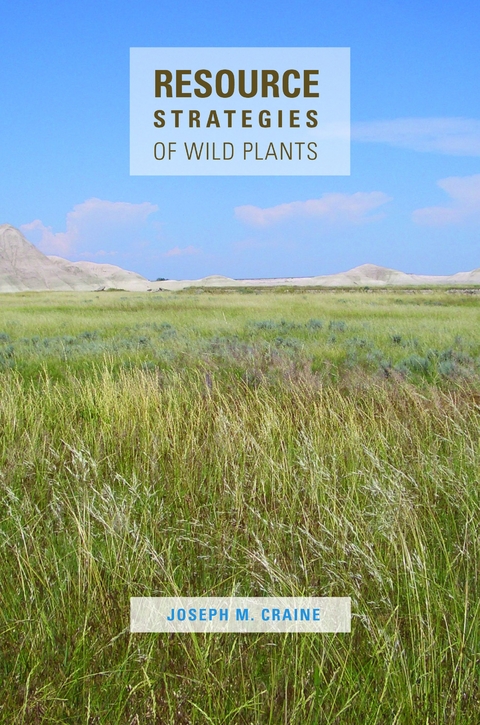 Resource Strategies of Wild Plants -  Joseph M. Craine