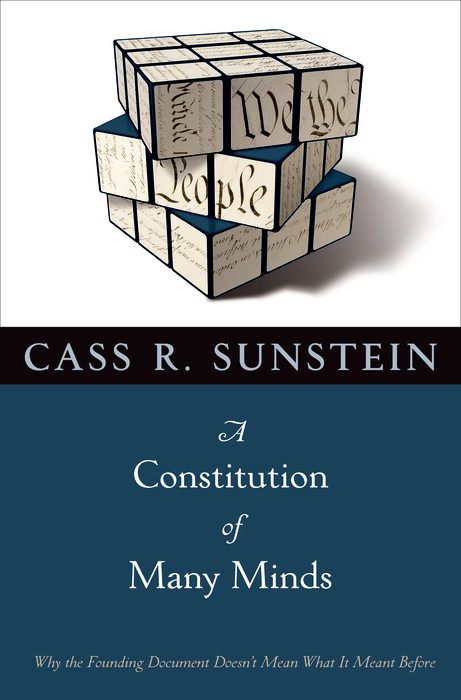 A Constitution of Many Minds - Cass R. Sunstein