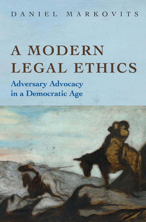 A Modern Legal Ethics - Daniel Markovits