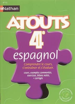 Espagnol 4e, langue vivante 2 : comprendre le cours, s'entraîner et s'évaluer : cours, exemples commentés, exercices,... - Adriana Santomauro, Graciela Darraïdou