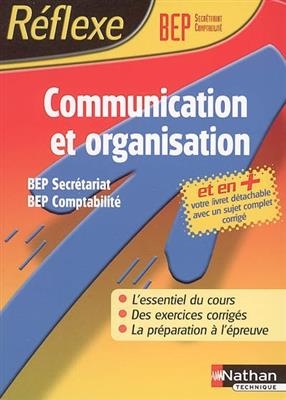 Communication et organisation BEP secrétariat et BEP comptabilité