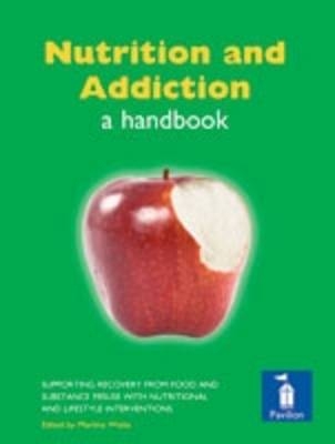 Nutrition and Addiction -  Martina Watts