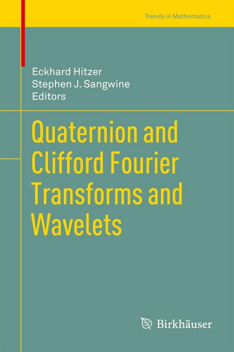 Quaternion and Clifford Fourier Transforms and Wavelets - 