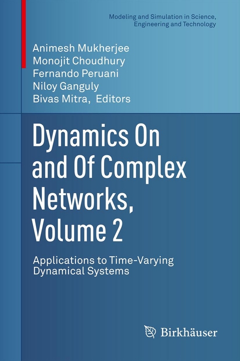 Dynamics On and Of Complex Networks, Volume 2 - 