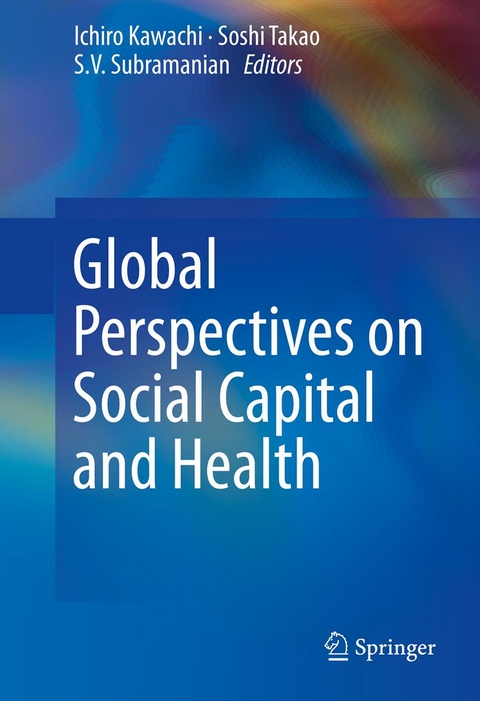 Global Perspectives on Social Capital and Health - 