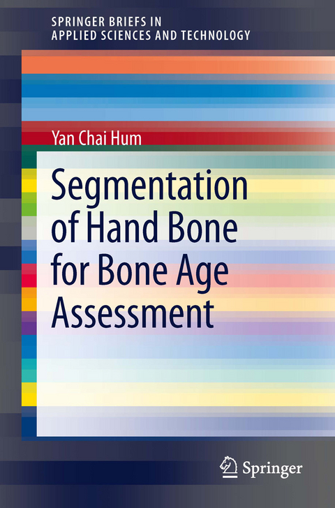 Segmentation of Hand Bone for Bone Age Assessment - Yan Chai Hum