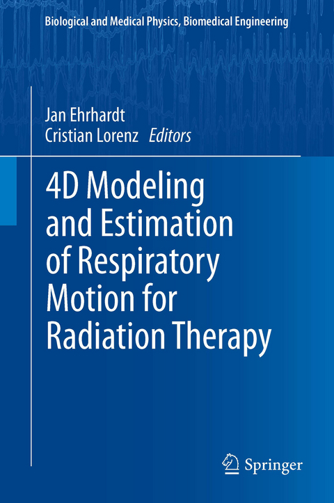 4D Modeling and Estimation of Respiratory Motion for Radiation Therapy - 