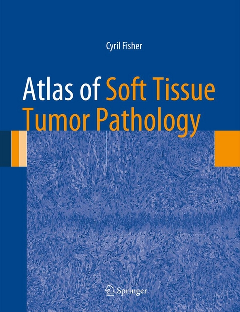 Atlas of Soft Tissue Tumor Pathology - Cyril Fisher