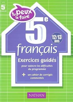 Français 5e (12-13 ans) : exercices guidés - Sophie Rondin