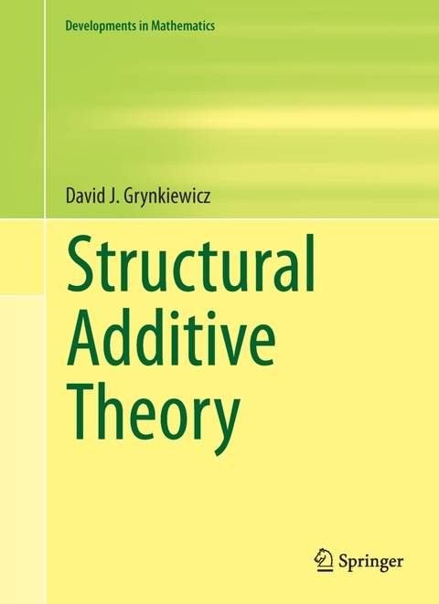 Structural Additive Theory - David J. Grynkiewicz