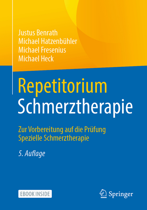 Repetitorium Schmerztherapie - Justus Benrath, Michael Hatzenbühler, Michael Fresenius, Michael Heck