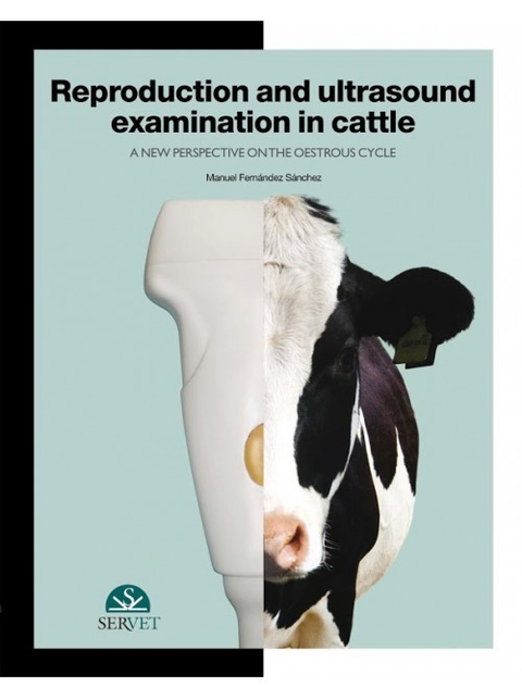 Reproduction and ultrasound examination in cattle - Manuel Fernández Sánchez