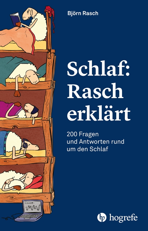 Schlaf: Rasch erklärt - Björn Rasch