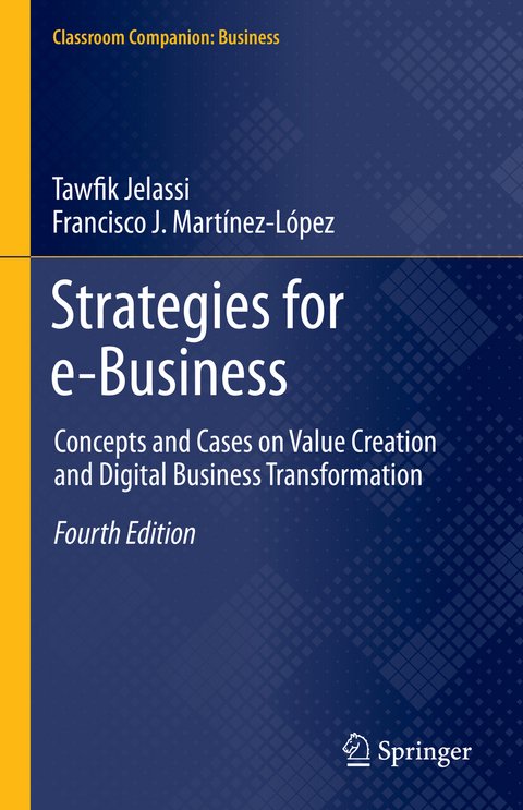 Strategies for e-Business - Tawfik Jelassi, Francisco J. Martínez-López