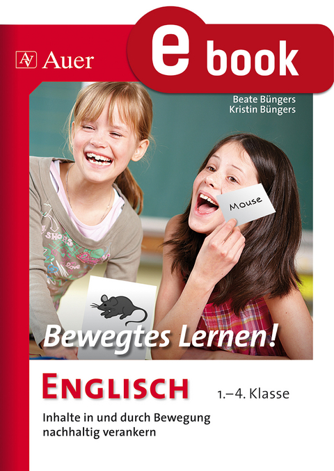 Bewegtes Lernen! Englisch - Beate Büngers, Kristin Büngers