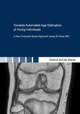 Towards Automated Age Estimation of Young Individuals - Auf der Mauer Markus