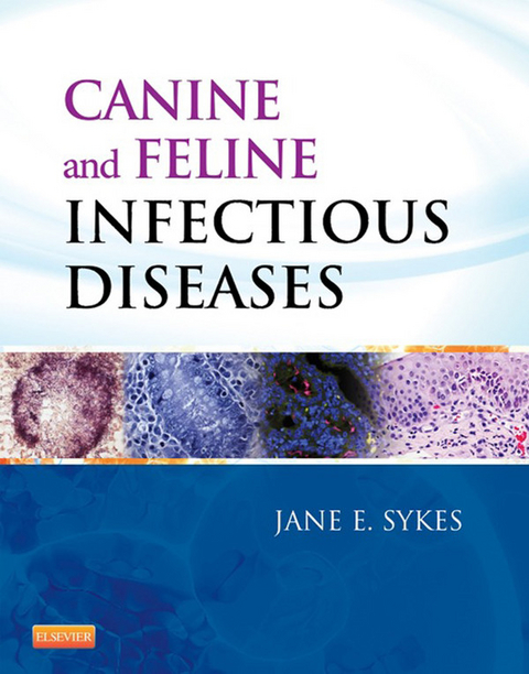 Canine and Feline Infectious Diseases -  Jane E. Sykes