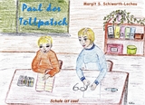 Paul der Tollpatsch - Margit S. Schiwarth-Lochau