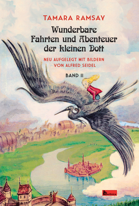 Wunderbare Fahrten und Abenteuer der kleinen Dott. - Tamara Ramsay