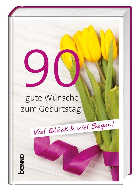 90 gute Wünsche zum Geburtstag