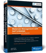 Materials Management with SAP S/4HANA® - Akhtar, Jawad; Murray, Martin