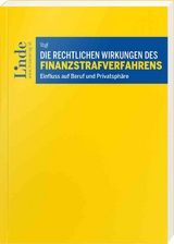 Die rechtlichen Wirkungen des Finanzstrafverfahrens - Felix Karl Vogl